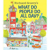 Richard Scarry's What Do People Do All Day? [Hardcover]