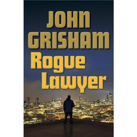 Rogue Lawyer: A Novel [Hardcover]