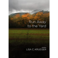 Run Away to the Yard [Hardcover]