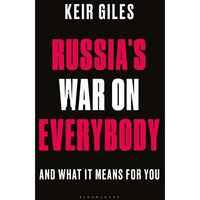 Russia's War on Everybody: And What it Means for You [Hardcover]