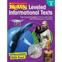 Scholastic News Leveled Informational Texts: Grade 5: High-Interest Passages at  [Paperback]