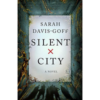 Silent City: A Novel [Hardcover]