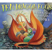 Ten Dragon Eggs: A Book About Counting Down [Hardcover]