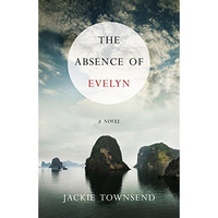 The Absence of Evelyn: A Novel [Paperback]