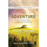 The Adventure: A Practical Guide to Spiritual Awakening [Paperback]