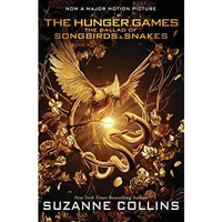 The Ballad of Songbirds and Snakes (A Hunger Games Novel): Movie Tie-In Edition [Paperback]