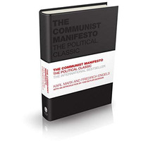 The Communist Manifesto: The Political Classic [Hardcover]