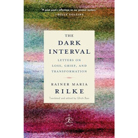 The Dark Interval: Letters on Loss, Grief, and Transformation [Hardcover]