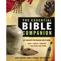 The Essential Bible Companion: Key Insights for Reading God's Word [Paperback]