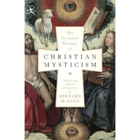 The Essential Writings of Christian Mysticism [Paperback]