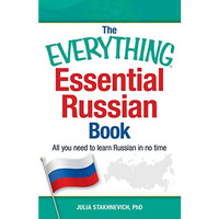 The Everything Essential Russian Book: All You Need to Learn Russian in No Time [Paperback]