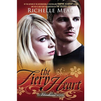 The Fiery Heart: A Bloodlines Novel [Paperback]