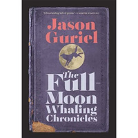 The Full-Moon Whaling Chronicles [Paperback]