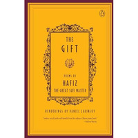 The Gift: Poems by Hafiz, the Great Sufi Master [Paperback]