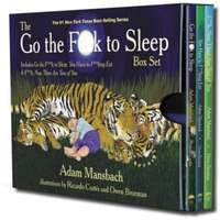 The Go the Fuck to Sleep Box Set: Go the Fuck to Sleep, You Have to Fucking Eat  [Hardcover]