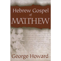 The Hebrew Gospel Of Matthew [Paperback]