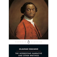 The Interesting Narrative and Other Writings: Revised Edition [Paperback]