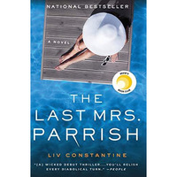 The Last Mrs. Parrish: A Reese's Book Club Pick [Paperback]