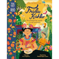 The Met Frida Kahlo: She Painted Her World in Self-Portraits [Hardcover]