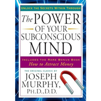 The Power of Your Subconscious Mind: Unlock the Secrets Within [Paperback]