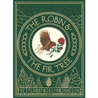 The Robin and the Fir Tree [Hardcover]