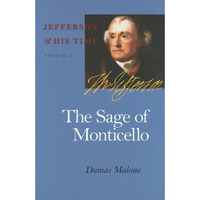 The Sage Of Monticello (jefferson And His Time) [Paperback]