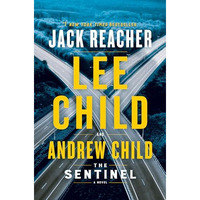 The Sentinel: A Jack Reacher Novel [Paperback]