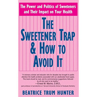 The Sweetener Trap & How to Avoid It [Paperback]