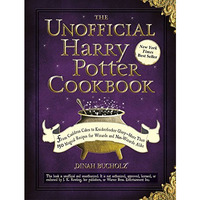 The Unofficial Harry Potter Cookbook: From Cauldron Cakes to Knickerbocker Glory [Hardcover]