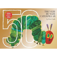 The Very Hungry Caterpillar: 50th Anniversary Golden Edition [Hardcover]