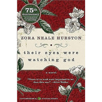 Their Eyes Were Watching God [Paperback]