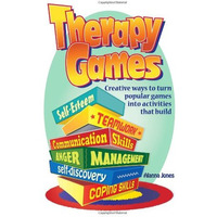 Therapy Games: Creative Ways To Turn Popular Games Into Activities That Build Se [Paperback]