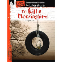 To Kill a Mockingbird: An Instructional Guide for Literature [Paperback]