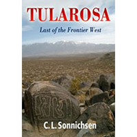 Tularosa: Last Of The Frontier West [Paperback]