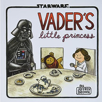 Vaders Little Princess: (Star Wars Kids Book, Star Wars Childrens Book, Geek D [Hardcover]