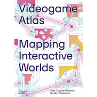 Videogame Atlas: Mapping Interactive Worlds [Hardcover]