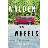 Walden On Wheels: On the Open Road from Debt to Freedom [Paperback]