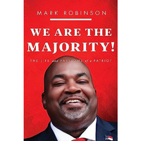 We Are The Majority: The Life and Passions of a Patriot [Hardcover]