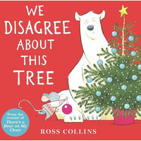 We Disagree About This Tree: A Christmas Story [Hardcover]