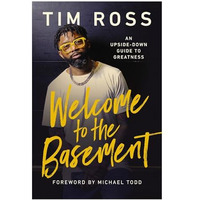 Welcome to the Basement: An Upside-Down Guide to Greatness [Hardcover]