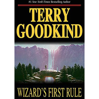 Wizard's First Rule: Book One of The Sword of Truth [Hardcover]