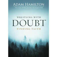 Wrestling with Doubt, Finding Faith [Paperback]