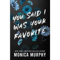 You Said I Was Your Favorite [Paperback]