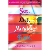 sex.lies.murder.fame.: A Novel [Paperback]