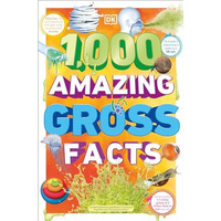 1,000 Amazing Gross Facts [Paperback]