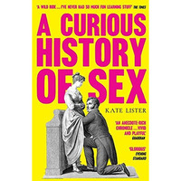 A Curious History of Sex [Paperback]