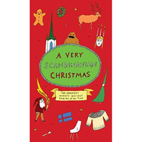 A Very Scandinavian Christmas: The Greatest Nordic Holiday Stories of All Time [Hardcover]