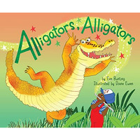 Alligators, Alligators [Hardcover]