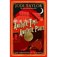 Another Time, Another Place: Chronicles of St Mary's 12 [Paperback]