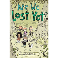 Are We Lost Yet?: Another Wallace the Brave Collection [Paperback]